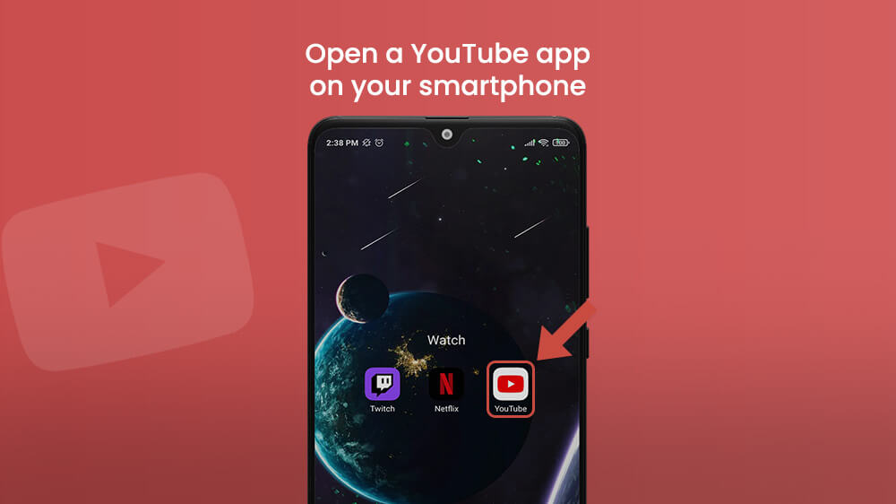 Open A YouTube App on Your Smartphone
