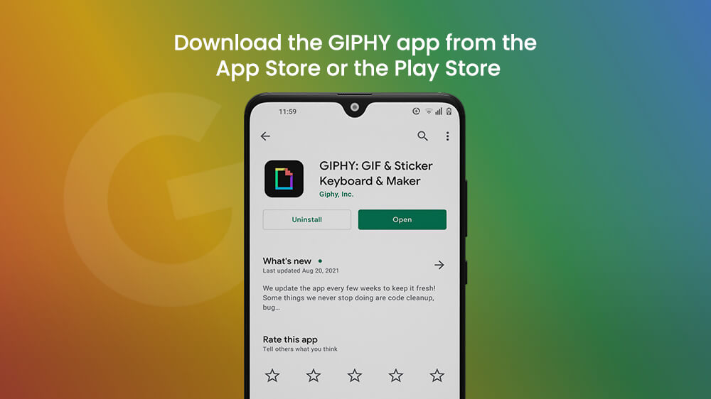 Download the GIPGHY App from App Store or Play Store