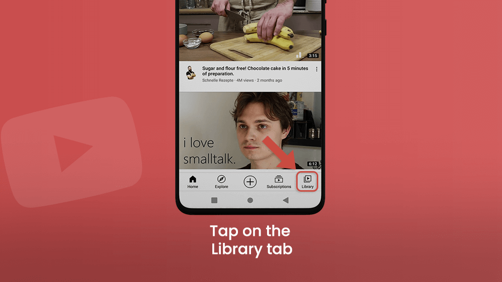 Tap on the YouTube Library Tab