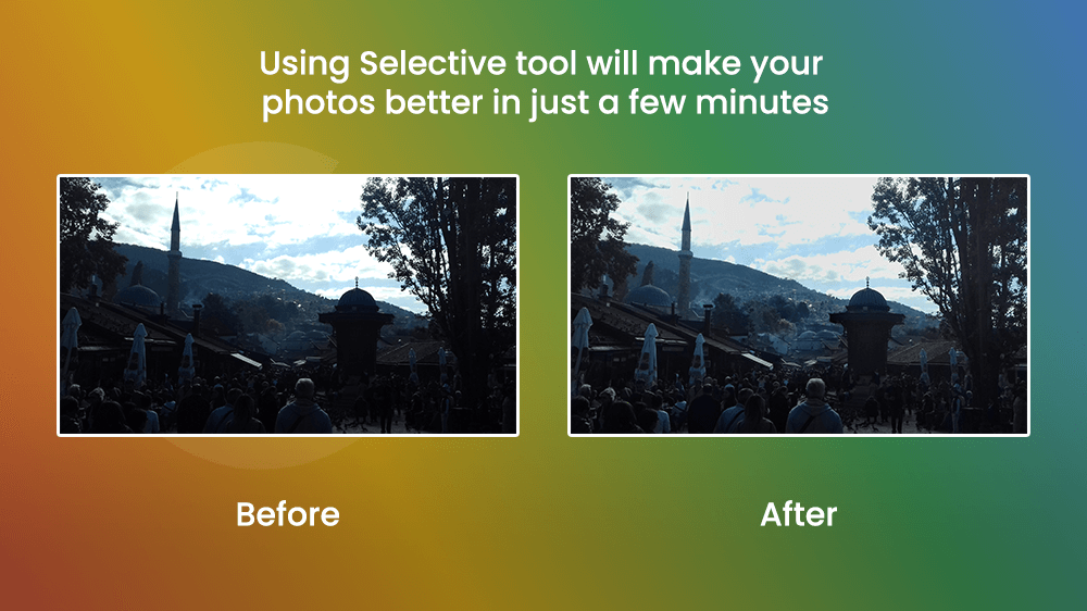 Selective tool - Before and After
