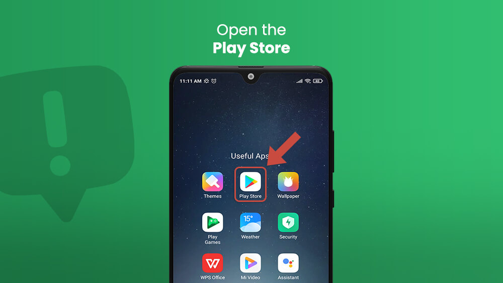 1. Open the Play Store