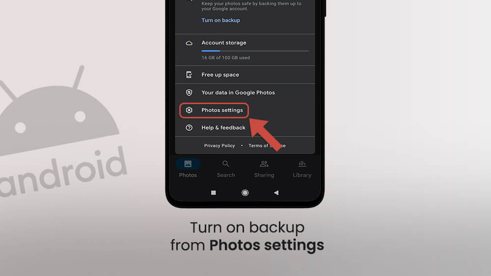 4. Turn on backup Photo Settings - Android