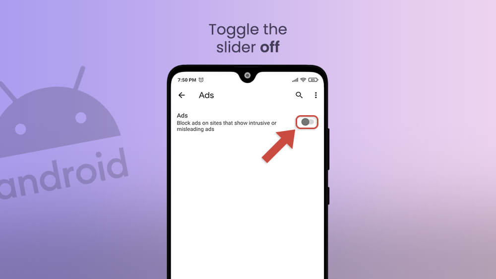 6. Toggle the Ads Slider Off