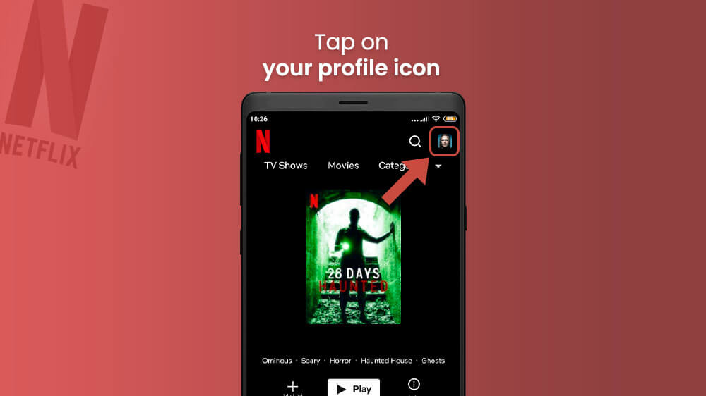 1. Tap on the Profile Picture Netflix App