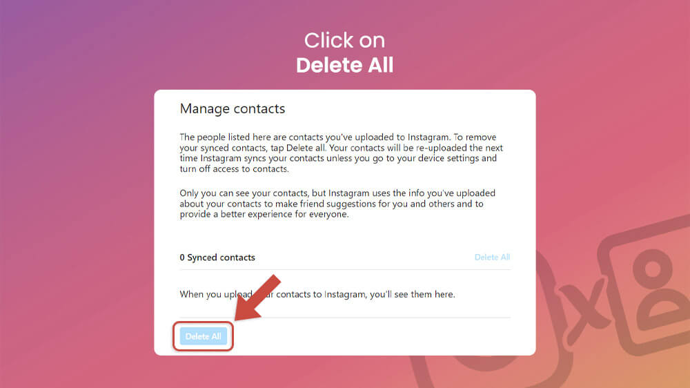 10. Click on Delete All Manage Contacts Instagram Website