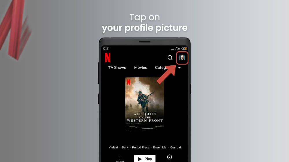1. Tap on Your Profile Picture Netflix App