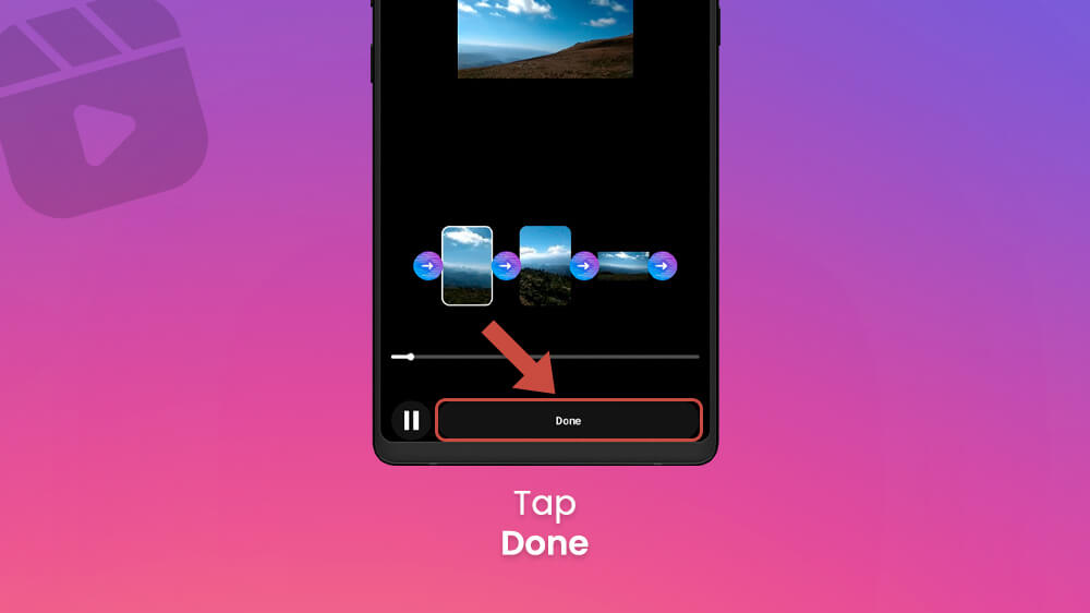 20. Tap Done After Selecting Video Transition Instagram Reel