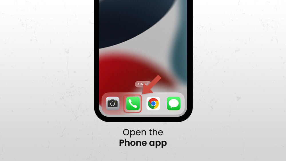 Open the Phone app iPhone